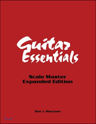 Guitar Essentials: Scale Master Expanded Edition