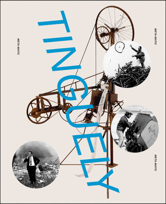 Jean Tinguely: Retrospective