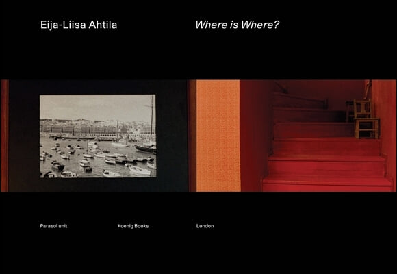 Eija-Liisa Ahtila: Where Is Where