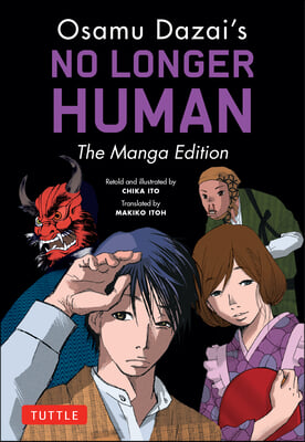 Osamu Dazai&#39;s No Longer Human: The Manga Edition