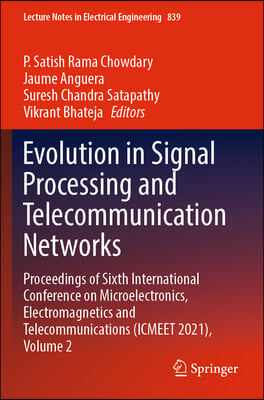 Evolution in Signal Processing and Telecommunication Networks: Proceedings of Sixth International Conference on Microelectronics, Electromagnetics and