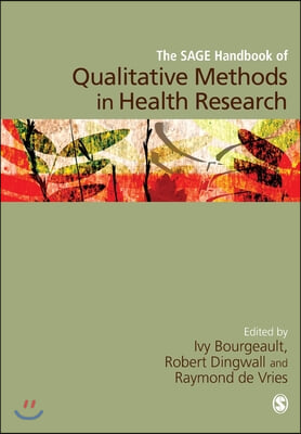 The SAGE Handbook of Qualitative Methods in Health Research