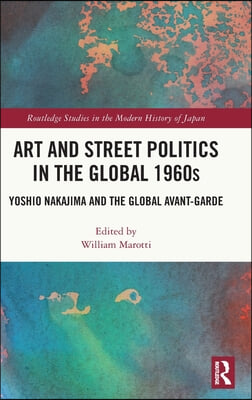 Art and Street Politics in the Global 1960s