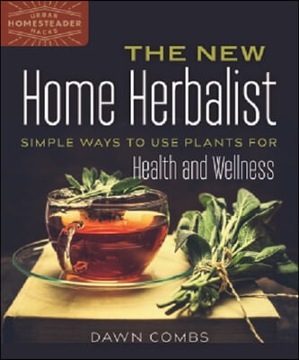 The New Home Herbalist