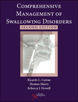 Comprehensive Management of Swallowing Disorders