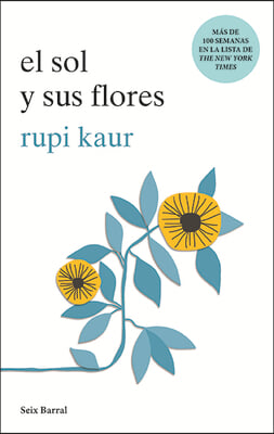 El Sol Y Sus Flores (Poes&#237;a) / The Sun and Her Flowers (Poetry)