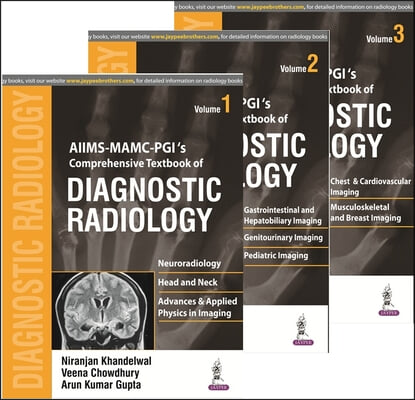 Aiims Mamc - Pgi&#39;s Comprehensive Textbook of Diagnostic Radiology 3 Volumes