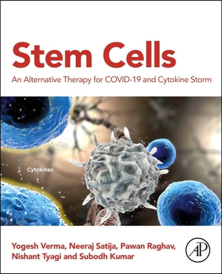 Stem Cells: An Alternative Therapy for Covid-19 and Cytokine Storm