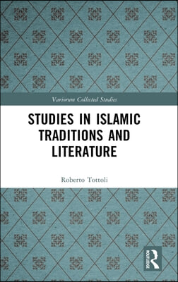 Studies in Islamic Traditions and Literature