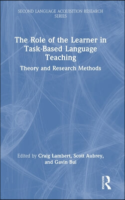 Role of the Learner in Task-Based Language Teaching