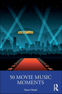 50 Movie Music Moments