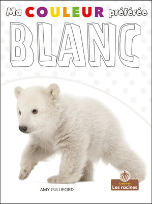 Blanc (White)