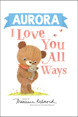 Aurora I Love You All Ways