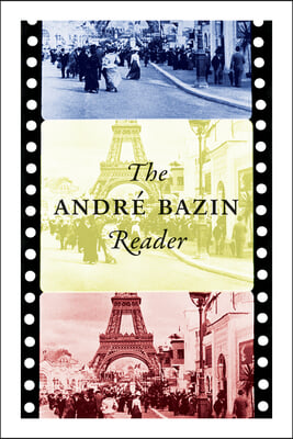 The Andre Bazin Reader