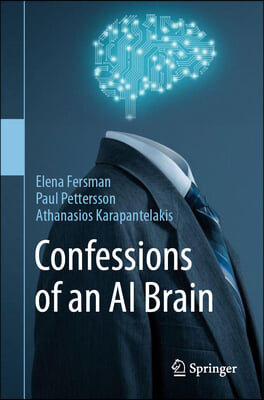 Confessions of an AI Brain