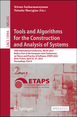 Tools and Algorithms for the Construction and Analysis of Systems: 29th International Conference, Tacas 2023, Held as Part of the European Joint Confe