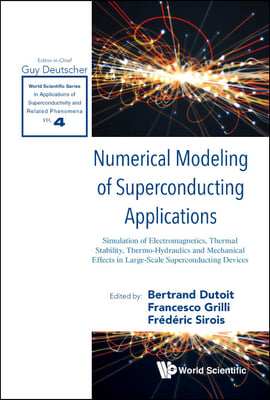 Numerical Modeling of Superconducting Applications: Simulation of Electromagnetics, Thermal Stability, Thermo-Hydraulics and Mechanical Effects in Lar
