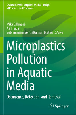 Microplastics Pollution in Aquatic Media: Occurrence, Detection, and Removal