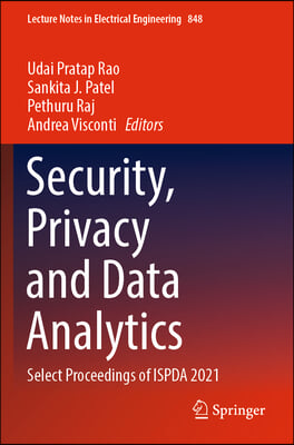 Security, Privacy and Data Analytics: Select Proceedings of Ispda 2021