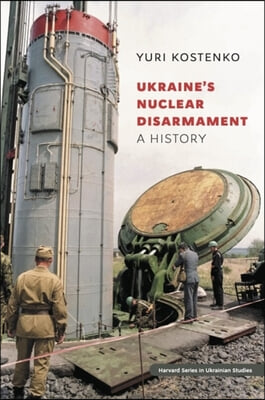 Ukraine's Nuclear Disarmament: A History
