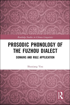 Prosodic Phonology of the Fuzhou Dialect