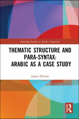 Thematic Structure and Para-Syntax: Arabic as a Case Study