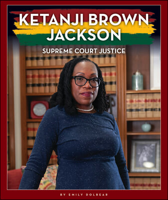 Ketanji Brown Jackson: Supreme Court Justice