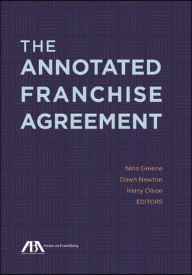 The Annotated Franchise Agreement