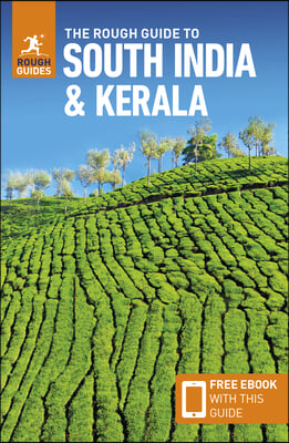 The Rough Guide to South India &amp; Kerala (Travel Guide with Free Ebook)