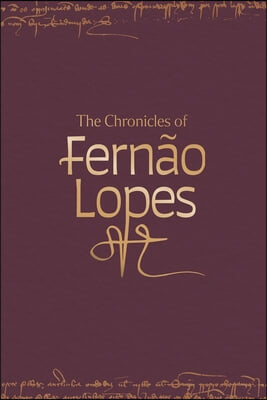 The Chronicles of Fernao Lopes [5 volume set]