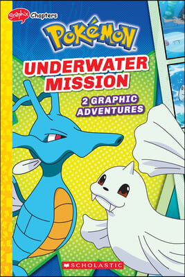 Underwater Mission (Pok&#233;mon: Graphix Chapters)
