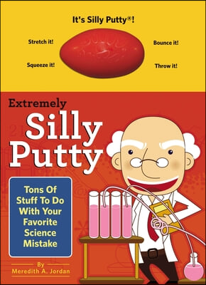 Extremely Silly Putty