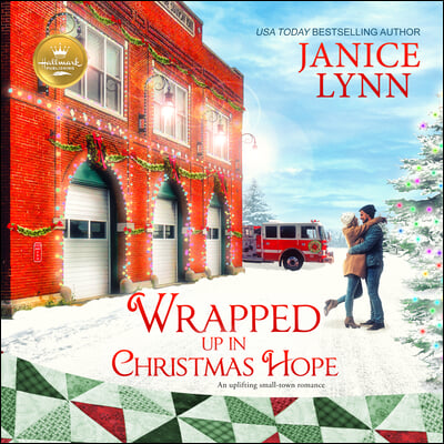 Wrapped Up in Christmas Hope: An Uplifting Small Town Romance