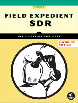 Field Expedient Sdr, Volume One