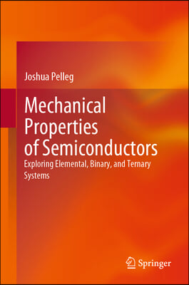 Mechanical Properties of Semiconductors: Exploring Elemental, Binary, and Ternary Systems