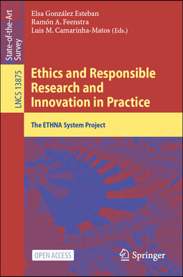 Ethics and Responsible Research and Innovation in Practice: The Ethna System Project