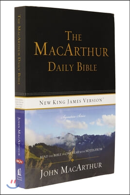 MacArthur Daily Bible-NKJV: Read Through the Bible in One Year, with Notes from John MacArthur