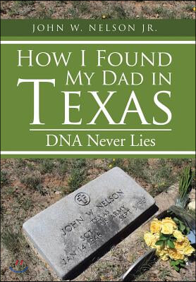 How I Found My Dad in Texas: DNA Never Lies