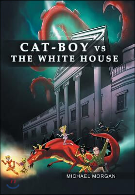 Cat-Boy vs. the White House