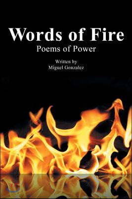 Words of Fire: Poems of Power First Edition