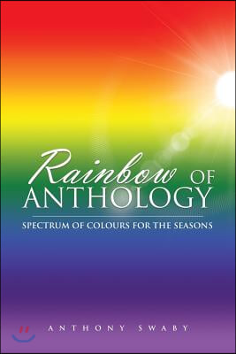 Rainbow of Anthology: Spectrum of Colours for the Seasons