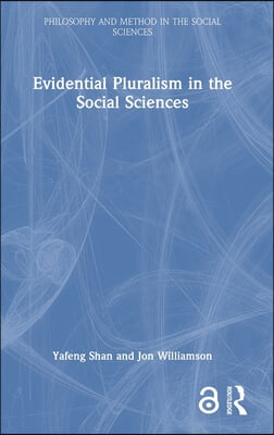 Evidential Pluralism in the Social Sciences