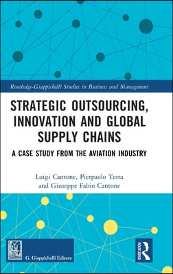 Strategic Outsourcing, Innovation and Global Supply Chains