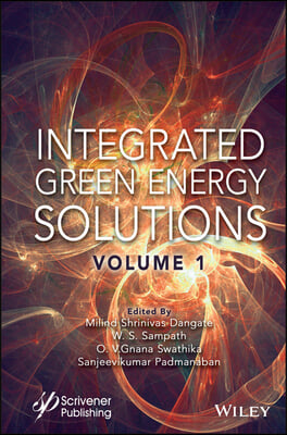 Integrated Green Energy Solutions, Volume 1