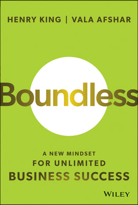 Boundless: A New Mindset for Unlimited Business Success