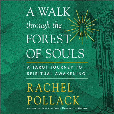 A Walk Through the Forest of Souls: A Tarot Journey to Spiritual Awakening