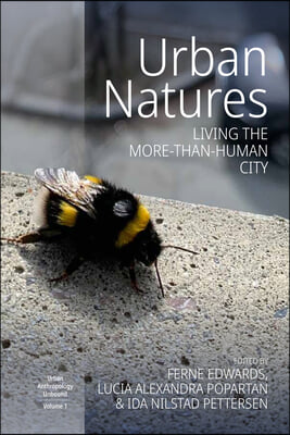 Urban Natures: Living the More-Than-Human City