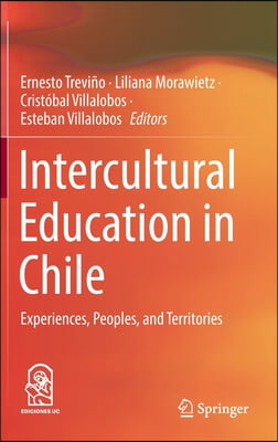 Intercultural Education in Chile: Experiences, Peoples, and Territories