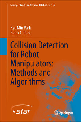 Collision Detection for Robot Manipulators: Methods and Algorithms