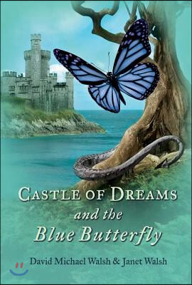 Castle of Dreams and the Blue Butterfly: Volume 2